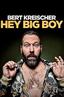 Постер Берт Крайшер: Слышь, здоровяк (Bert Kreischer: Hey Big Boy)