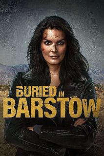 Постер Похороненные в Барстоу (Buried in Barstow)