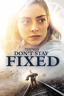 Постер Перемены (Things Don't Stay Fixed)