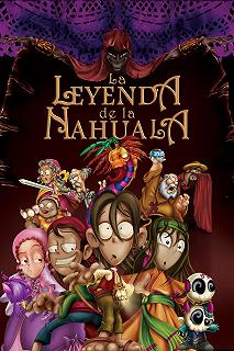 Постер Легенда Навалы (La leyenda de la Nahuala)