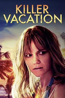 Постер Убийственный отпуск (Killer Vacation)