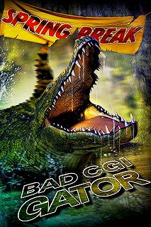 Постер Плохо нарисованный аллигатор (Bad CGI Gator)