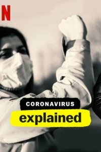 Постер Коронавирус, объяснение (Coronavirus, Explained)