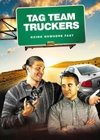 Постер Командная работа (Tag Team Truckers)