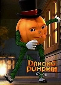 Постер Танцующая тыква и козни огра (The Dancing Pumpkin and the Ogre's Plot)