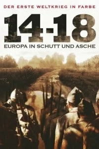 Постер Война 14-18 годов. Шум и ярость (14-18, le bruit et la fureur)