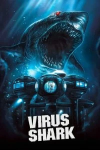 Постер Акулий вирус (Virus Shark)