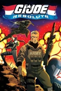 Постер Джо-солдат: Ни шагу назад (G.I. Joe: Resolute)