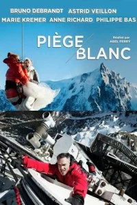 Постер Катастрофа в Альпах (Piège blanc)