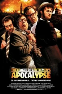 Постер Лига джентльменов: Апокалипсис (The League of Gentlemen's Apocalypse)