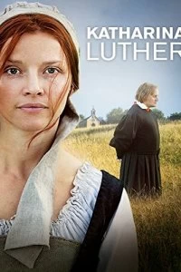 Постер Катарина Лютер (Katharina Luther)