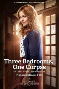 Постер Три спальни, один труп: Тайна Авроры Тигарден (Three Bedrooms, One Corpse: An Aurora Teagarden Mystery)