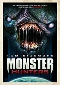 Постер Охотники на монстров (Monster Hunters)