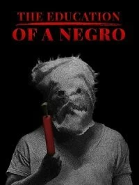 Постер Урок для негра (The Education of a Negro)