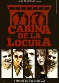 Постер Дом безумия (Cabina de la Locura)