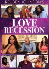 Постер Любовь прошла (Reuben Johnson's Love Recession)