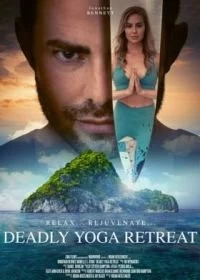 Постер Смертельный йога-ретрит (Deadly Yoga Retreat)