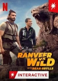 Постер Ранвир и Беар Гриллс против дикой природы (Ranveer vs. Wild with Bear Grylls)