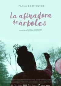 Постер Настройщики деревьев (La afinadora de árboles)