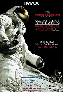 Постер Путешествие на Луну 3D (Magnificent Desolation: Walking on the Moon 3D)