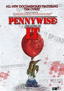 Постер Пеннивайз: История «Оно» (Pennywise: The Story of It)