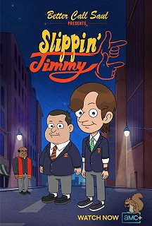 Постер Падучий Джимми (Better Call Saul Presents: Slippin' Jimmy)