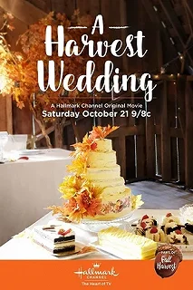 Постер Свадьба на ферме (A Harvest Wedding)