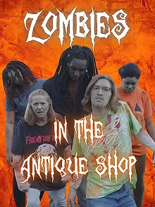 Постер Зомби в антикварной лавке (Zombies in the Antique Shop)