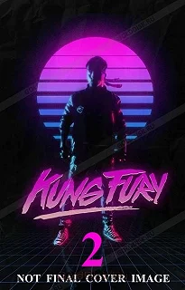 Постер Кунг Фьюри 2 (Kung Fury: The Movie)