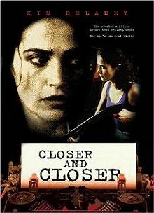 Постер Всё ближе и ближе (Closer and Closer)