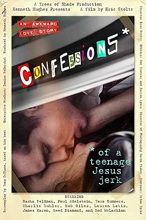 Постер Исповедь молодого свидетеля: Не нужен мне ваш Иисус (Confessions of a Teenage Jesus Jerk)