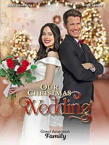 Постер Наша рождественская свадьба (Our Christmas Wedding)