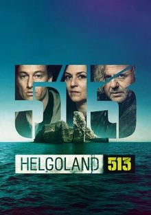 Сериал Гельголанд 513 — постер