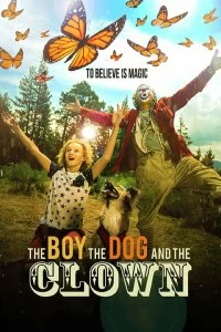 Фильм Мальчик, собака и клоун смотреть онлайн — постер