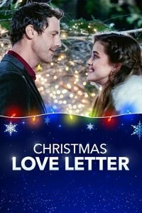Фильм Любовное письмо на Рождество смотреть онлайн — постер