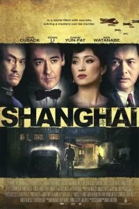 Фильм Шанхай смотреть онлайн — постер
