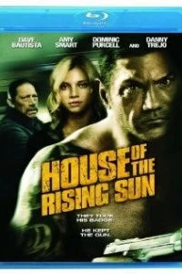 Фильм Дом восходящего солнца смотреть онлайн — постер