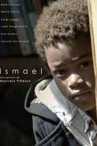Фильм Исмаэль смотреть онлайн — постер
