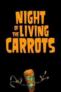 Фильм Ночь живых морковок смотреть онлайн — постер