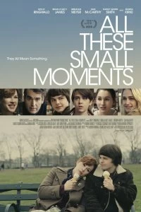 Фильм Все эти маленькие моменты смотреть онлайн — постер