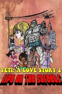 Фильм Ещё один йети - история любви: жизнь на улицах смотреть онлайн — постер