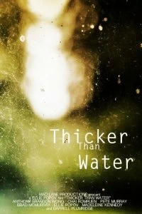Фильм Гуще чем вода смотреть онлайн — постер