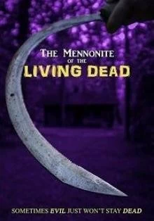 Фильм Менониты. Живые мертвецы смотреть онлайн — постер