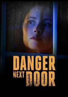 Фильм Опасное соседство смотреть онлайн — постер
