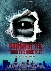 Фильм Нация третьего глаза: засекреченные материалы смотреть онлайн — постер