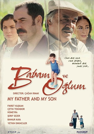 Фильм Мой отец и мой сын смотреть онлайн — постер