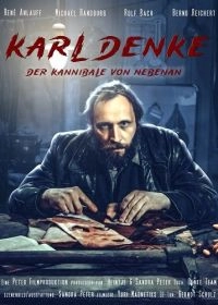 Карл Денке: cерийный убийца по соседству